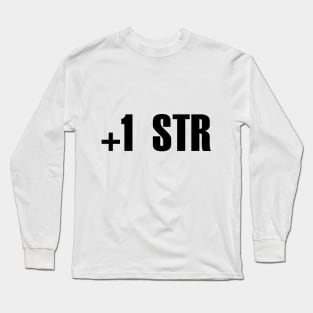 +1 STR Long Sleeve T-Shirt